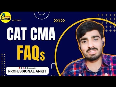 CAT-CMA Course 2023-24 Complete Details||Professional Ankit|| #cmaunity #cmaindia #cmawaledost #cma