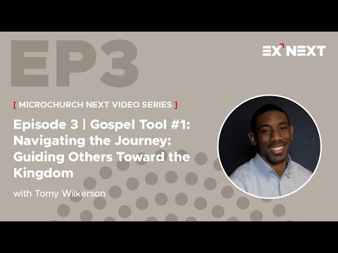 Episode 3 - Gospel Tool #1 - Navigating the Journey: Guiding Others Toward the Kingdom