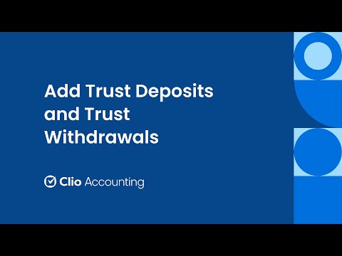 Add Trust Deposits and Trust Withdrawals