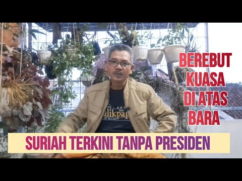 SURIAH TERKINI TANPA PRESIDEN ! BONGKAR PEMBERONTAK HTS SEBENARNYA