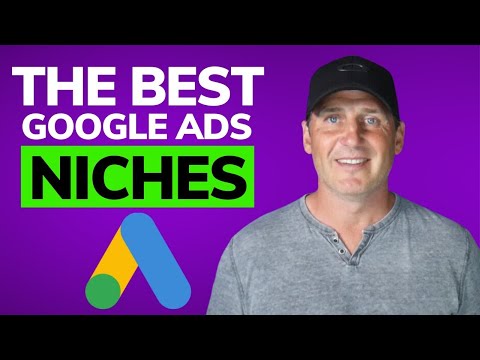 The 6 Top Google Ads Niches to Target for Your Agency | (Our Favorites)