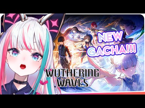 NEW GACHAAA!!! First impressions!【WUTHERING WAVES】