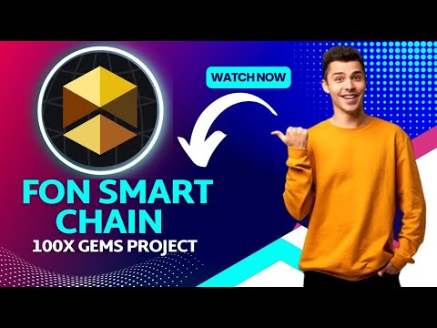 FON SMART CHAIN | 100X GEMS PROJECT | DON'T MISS THE CHANCE