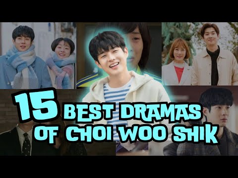 CHOI WOO SHIK DRAMA LIST ‼️