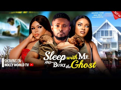 BURY THE GHOST - MAURICE SAM, MMI IBEH, SARIAN MARTIN 2024 latest nigerian movie