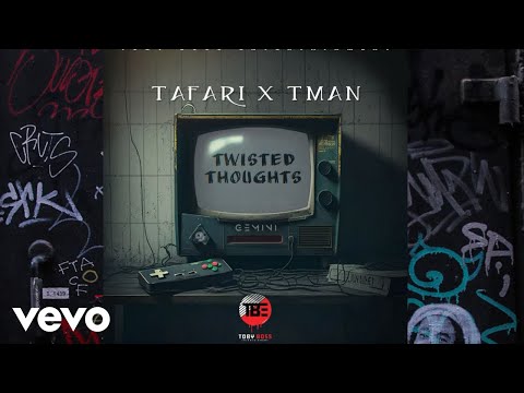 Tafari x Tman - Twisted Thoughts (Official Audio)