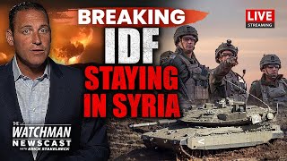 Israel STAYING in Syria Thru 2025; IDF DESTROYS Hezbollah Command Center | Watchman Newscast LIVE