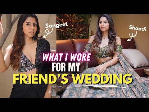 *Summer* Indian Wedding Outfits | My Stunning Look for Friend's Wedding!