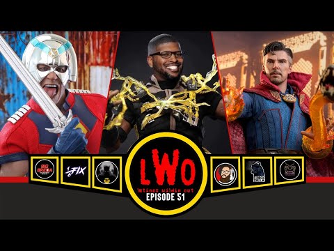 LWO Episode 51 | Hot Toys Electro, Doctor Strange, Peacemaker