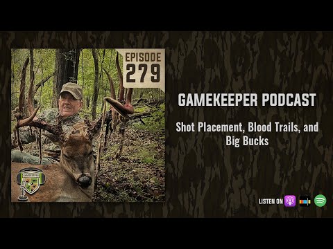 EP:279 | Shot Placement, Blood Trails, and Big Bucks