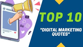 Top 10 Digital Marketing Quotes - Best Digital Marketing Quotes | DigitalTitans360