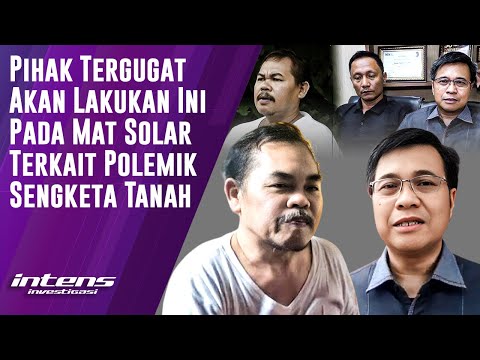 Pihak Tergugat Akan Lakukan Ini Pada Mat Solar Terkait Polemik Sengketa Tanah