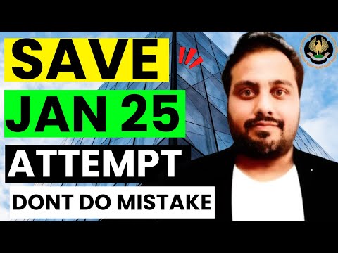 |Save Your ICAI CA Inter Jan 25 Golden Attempt| Alarm Yourself & Dont Do Mistake|