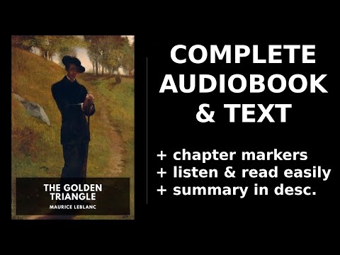 The Golden Triangle 💖 By Maurice Leblanc FULL Audiobook