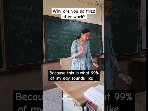 Why are all teachers so tired after work ?? Here is the answer 🤣 #teacher #viral #शोर्ट्स #yt