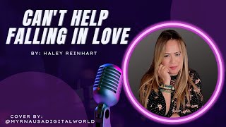 Can't Help Falling In Love - Haley Reinhart ||Song Cover #Coverbyme #elvis #music