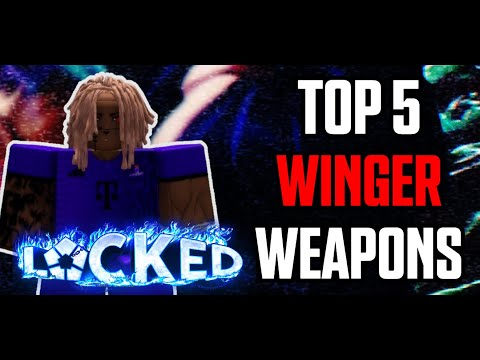 Top 5 Winger Weapons (Locked)