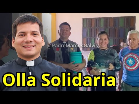 Olla solidaria, Naranjales padre Marcos Galvis padre Ricardo Prato