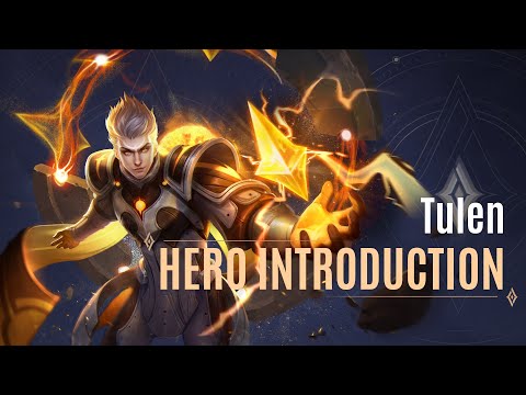 Tulen Hero Introduction Guide | Arena of Valor - TiMi Studios