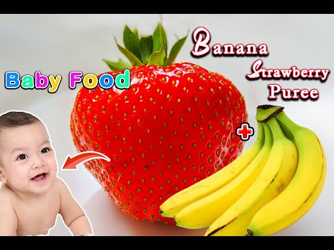 Baby Food || Banana Strawberry Puree for Babies || Healthy & Homemade baby food for Baby 6+ months