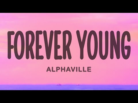 Alphaville - Forever Young (Lyrics)