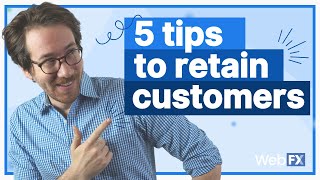 Customer Retention Strategy: 5 Ways to Increase Customer Loyalty