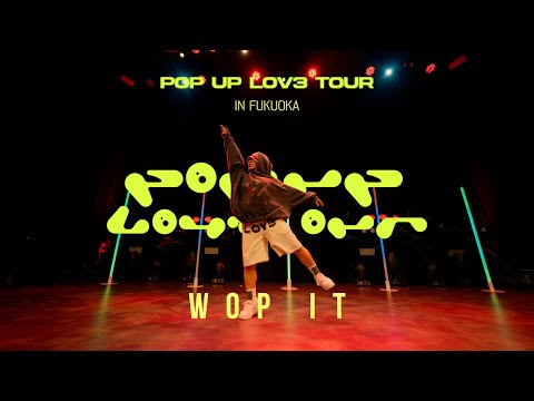 【POP UP LOV3 TOUR】 Wop It by Lil Vade l RIEHATA Choreography