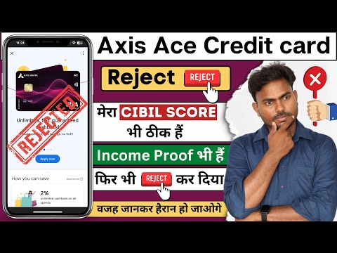 My Axis Bank Ace Credit Card Rejected ?