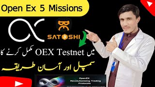 Decoding Open Ex Testnet | How To Complete OEX Testnet 5 Missions | Satoshi OEX Mining