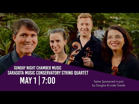 Sunday Night Chamber Music - Sarasota Music Conservatory Faculty String Quartet