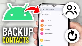 How To Backup Contacts On Android - Full Guide