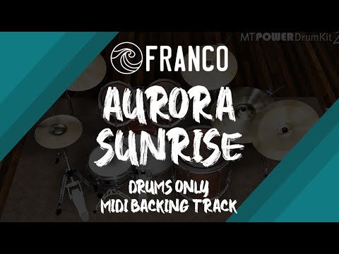 Franco - Aurora Sunrise | Drums Only MIDI Backing Track