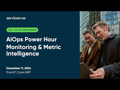 AIOps Power Hour - Monitoring & Metric Intelligence