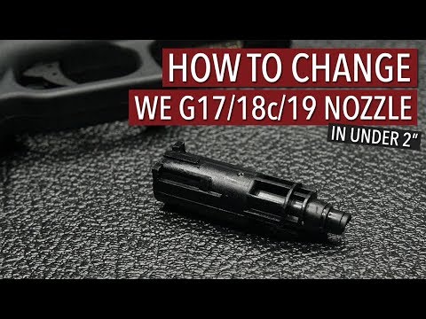 How to Change WE Airsoft G17/18c/19 Loading Nozzle in Under 2' [TUTORIAL]