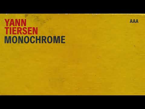 Yann Tiersen - Monochrome (feat. Gruff Rhys)