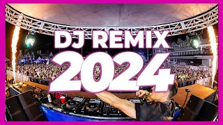 DJ REMIX MIX 2024 - Remixes & Mashups of Popular Songs 2024 | DJ Remix Songs Dance Club Music 2024 🔥