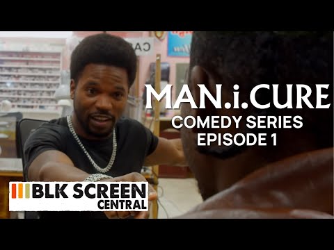 I Can Finally Pay My Baby Momma Back | Manicure | S1E01 | Comedy Series | @BLKScreenCentral