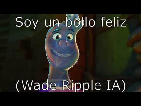 Soy un bollo feliz (Wade Ripple IA)