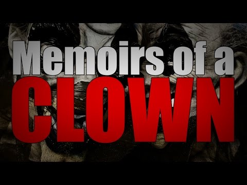 Memoirs of a Clown ~ Horror Story ~ Sir Ayme