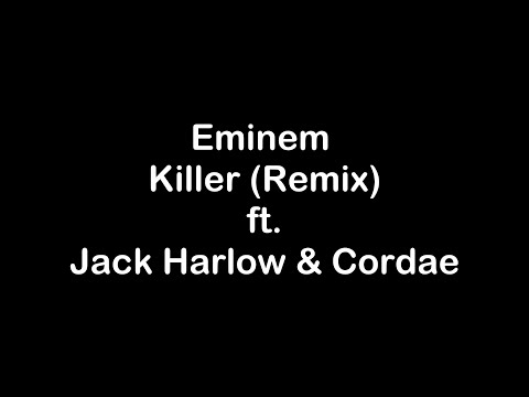 Eminem ft. Jack Harlow & Cordae - Killer (Remix) [Lyrics]