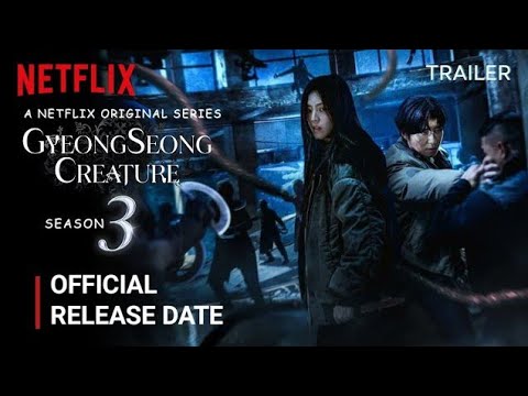 Gyeongseong Creature Season 3 | Cast, Plot & Release date | Netflix | Is It Coming? | Netflix World