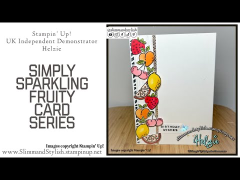 Simply Sparking Fruity Card Panel. Stampin’ Up