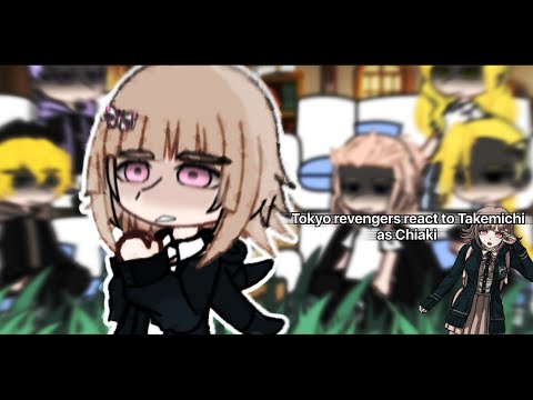 | Tokyo revengers react to Takemichi as Chiaki | danganronpa | fem. Take | 🇷🇺/🇬🇧 |