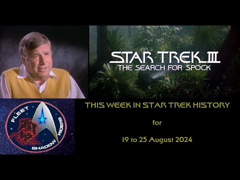 This Week in Star Trek History (19 to 25 August 2024)