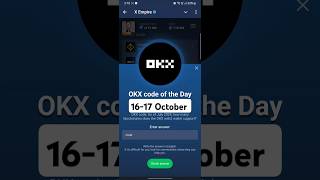 OKX code of the Day 16 - 17 October | X Empire OKX Code of the day |#okxcodeoftheday #xempireairdrop