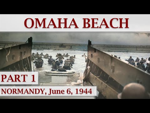 Omaha Beach, D-Day 1944 / Part 1 – You are About to Embark Upon the Great Crusade