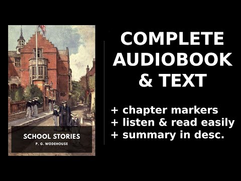 School Stories ❤️ By P. G. Wodehouse FULL Audiobook