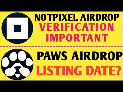 Not Pixel Airdrop Wallet Verification | Notpixel New Update| Paws Airdrop Listing Date | Paws Update