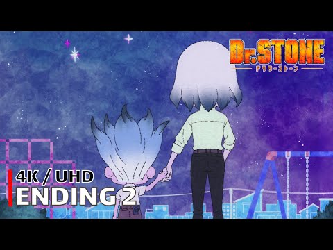 Dr. Stone - Ending 2 【Yume no You na】 4K / UHD Creditless | CC