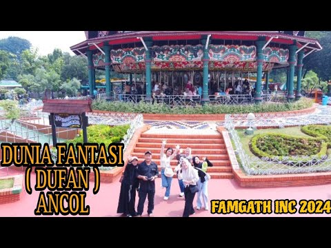 DUFAN ( DUNIA FANTASI ) ANCOL | FAMGATH INC 2024